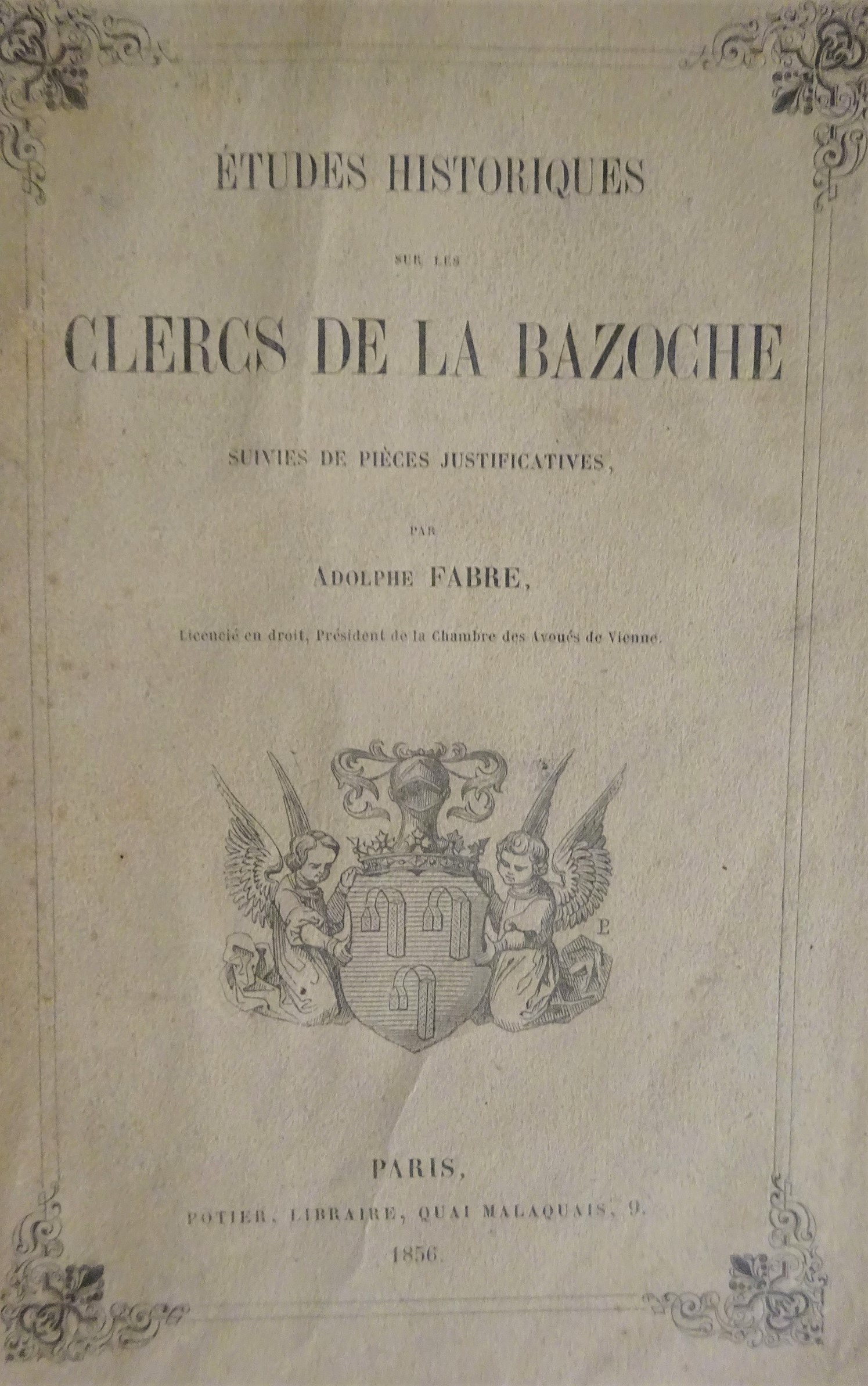 Etudes historiques sur les clercs de la bazoche