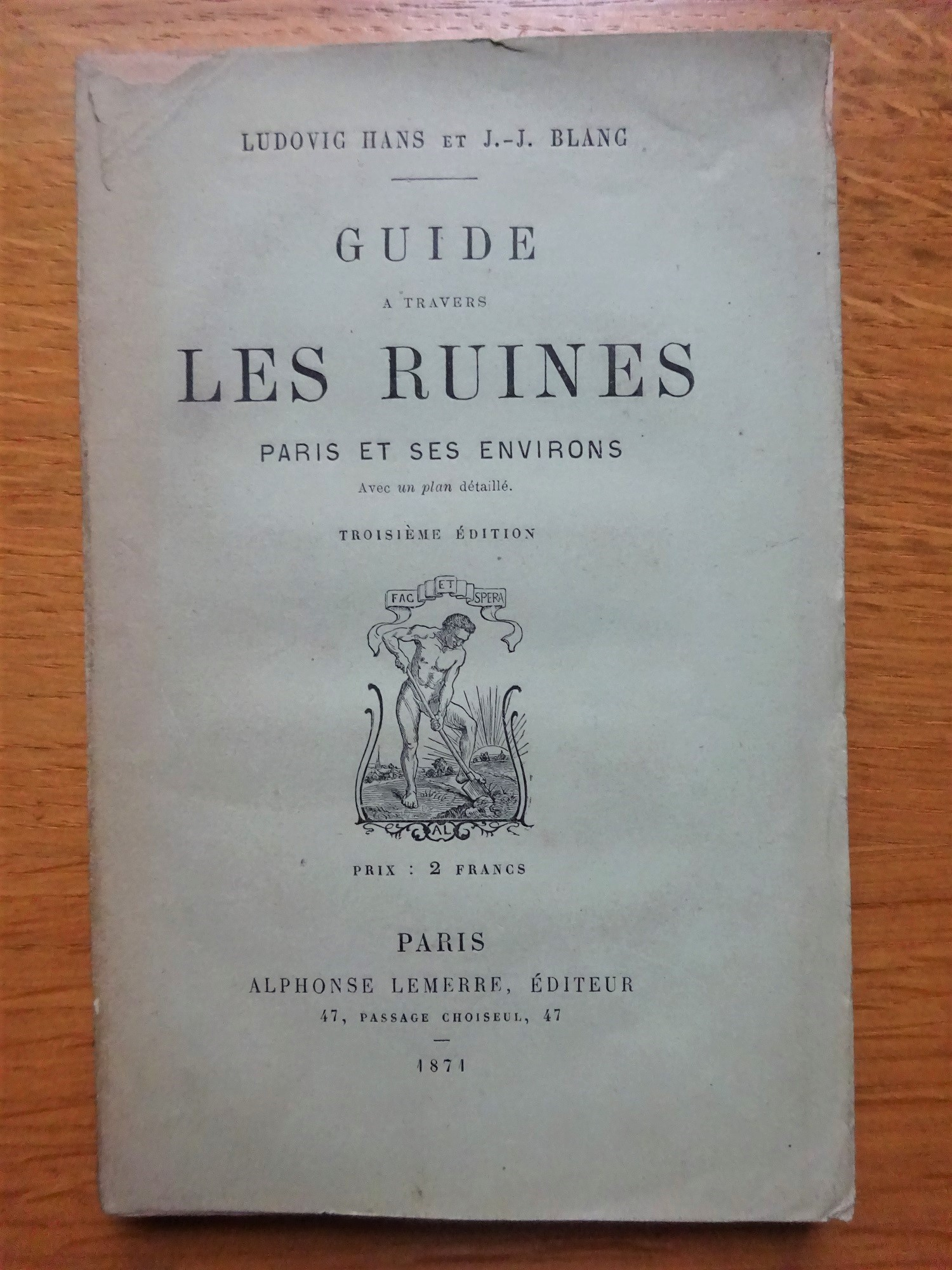 Guide à travers les ruines Paris et ses environs