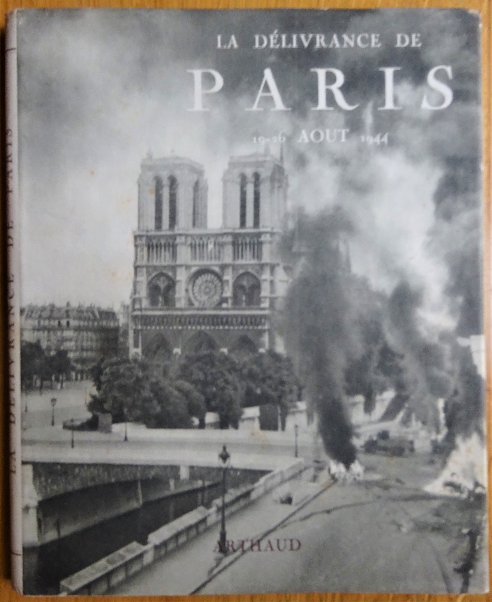 La délivrance de Paris. 19-26 août 1944