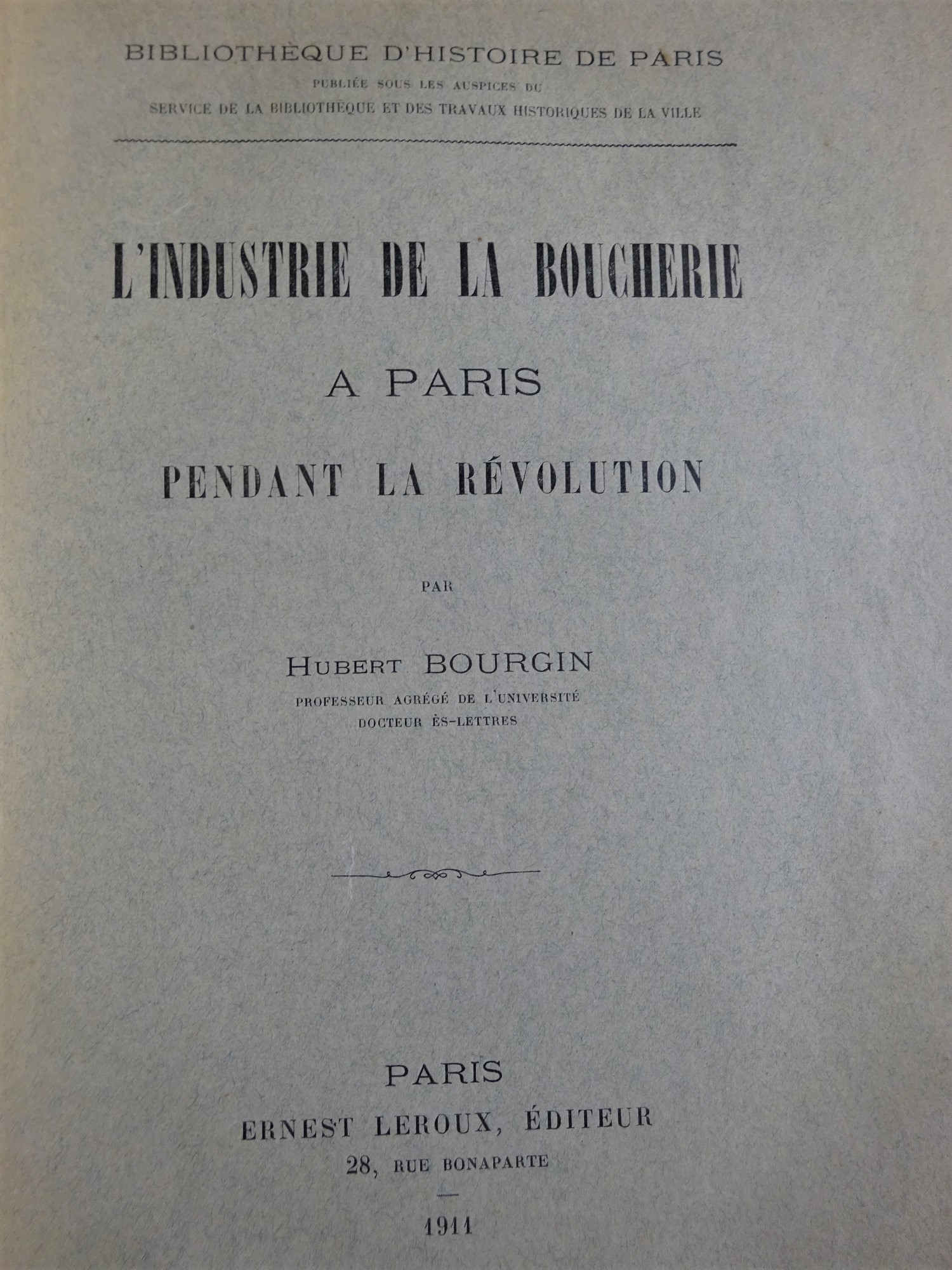 L'industrie de la boucherie à Paris pendant la Révolution Exemplaire relié