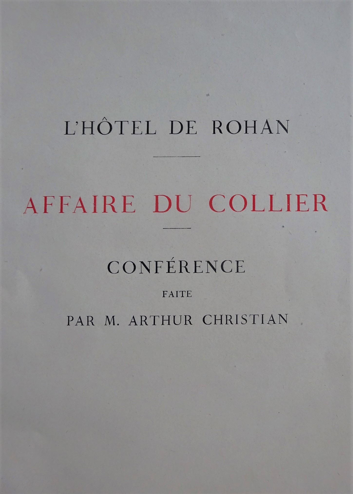 L'Hôtel de Rohan. L'Affaire du Collier