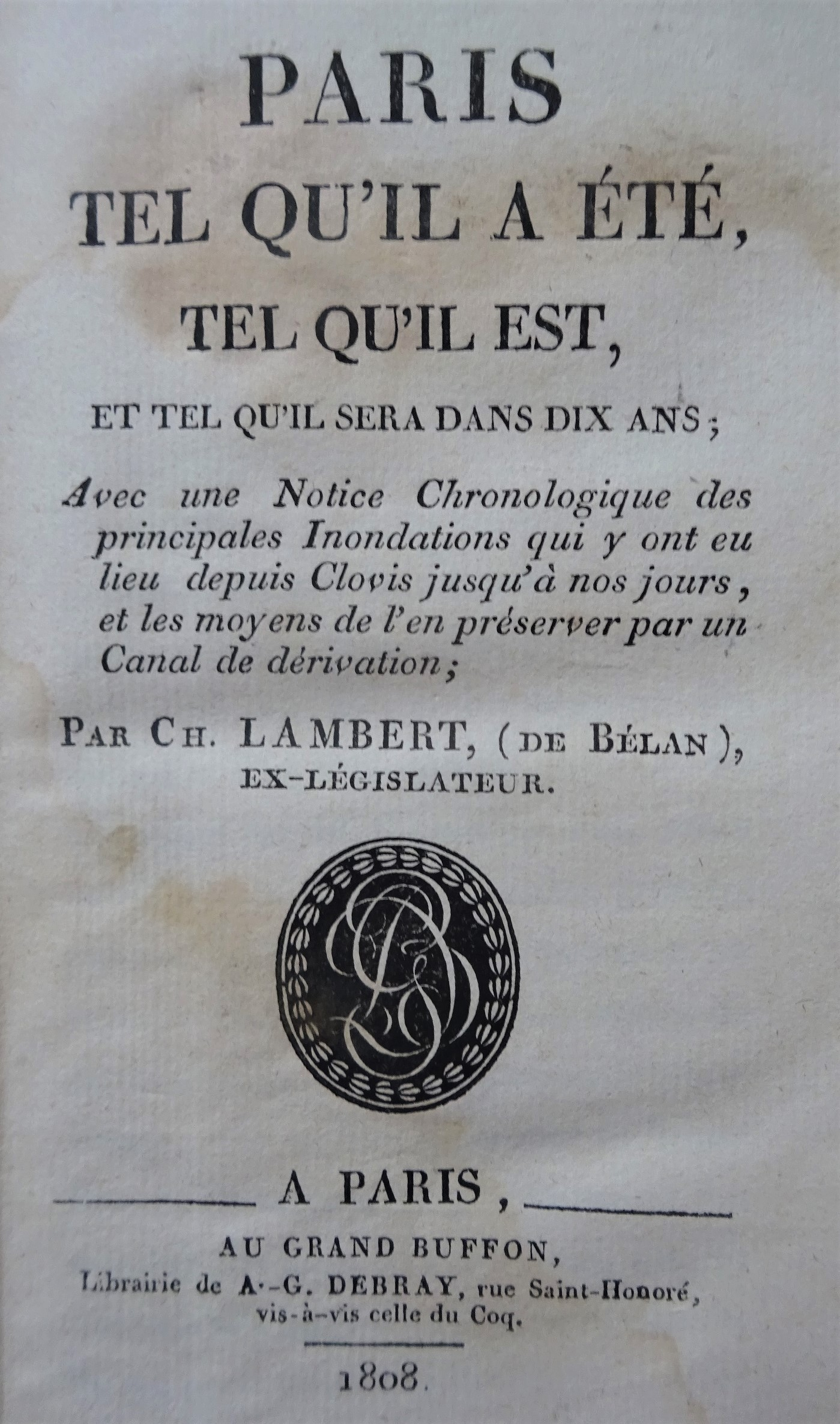 Paris tel qu'il a été, tel qu'il fut et tel qu'il sera dans dix ans