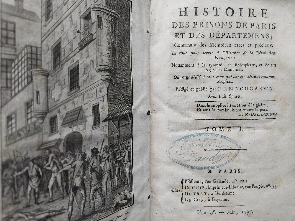 Histoire des prisons de Paris et des départemens  contenant des Mémoires rares et précieux