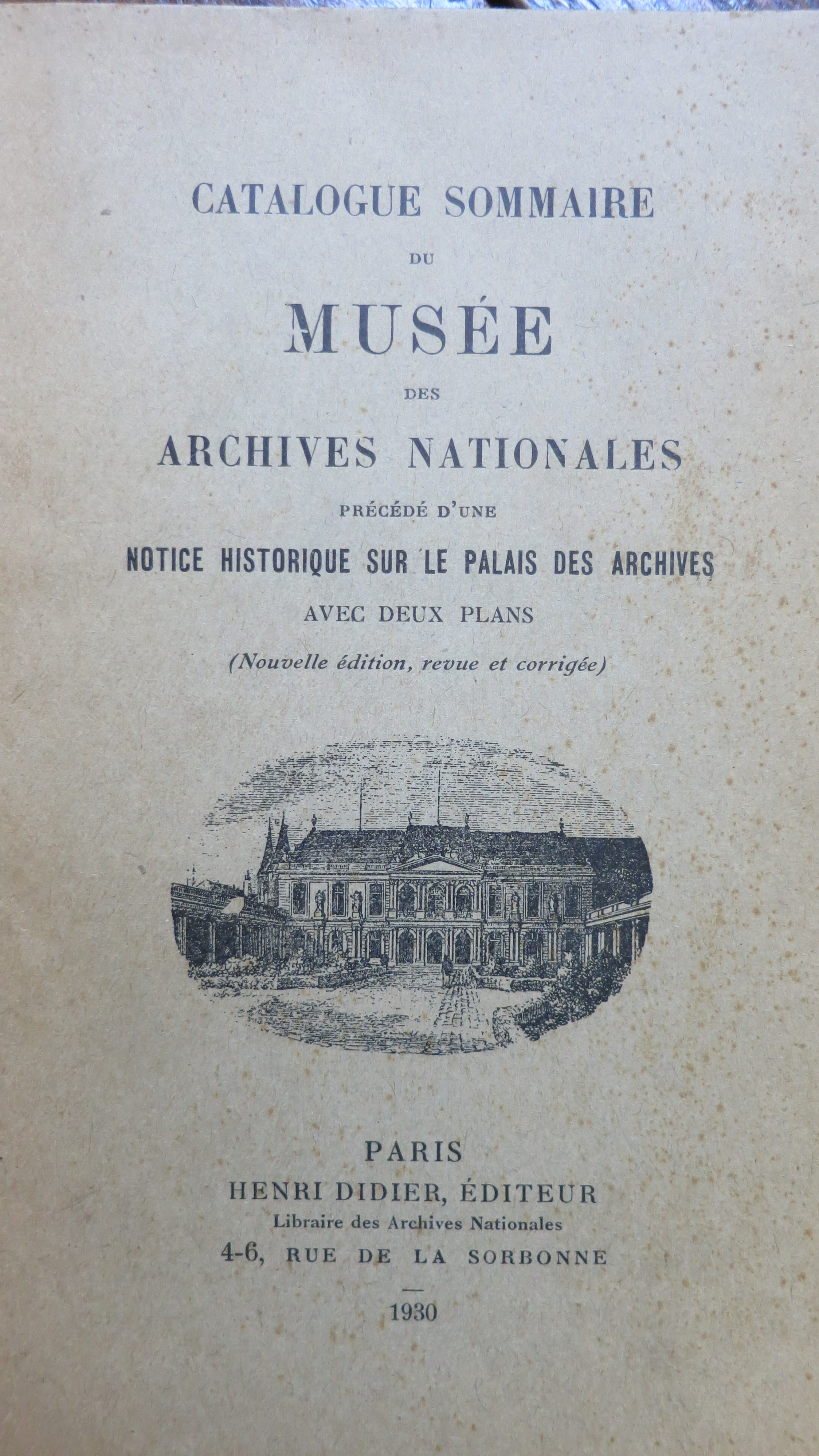 Catalogue sommaire du Musée des archives nationales