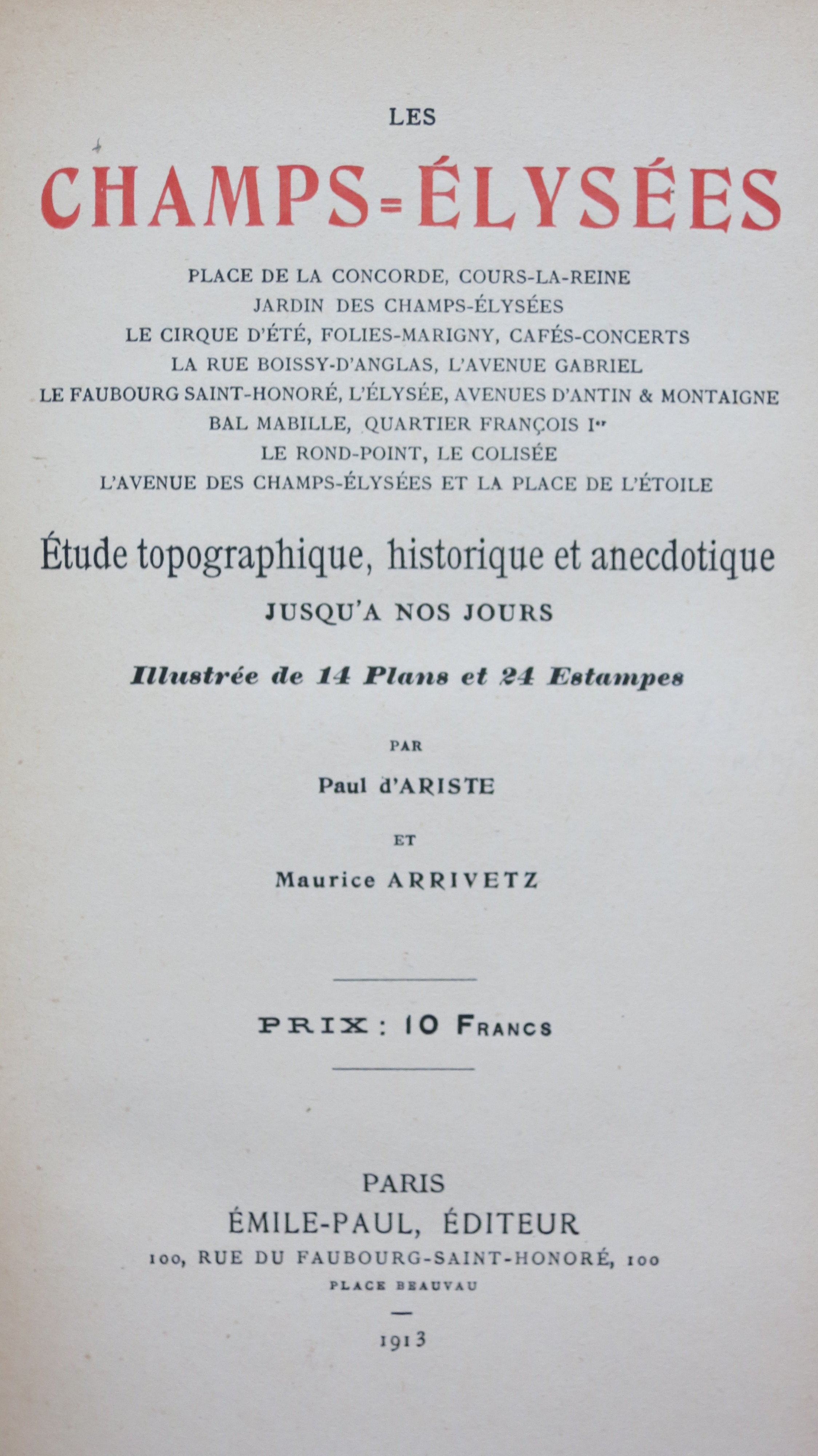 Les Champs-Elysées. Etude topographique, historique et anecdotique jusqu'à nos jours