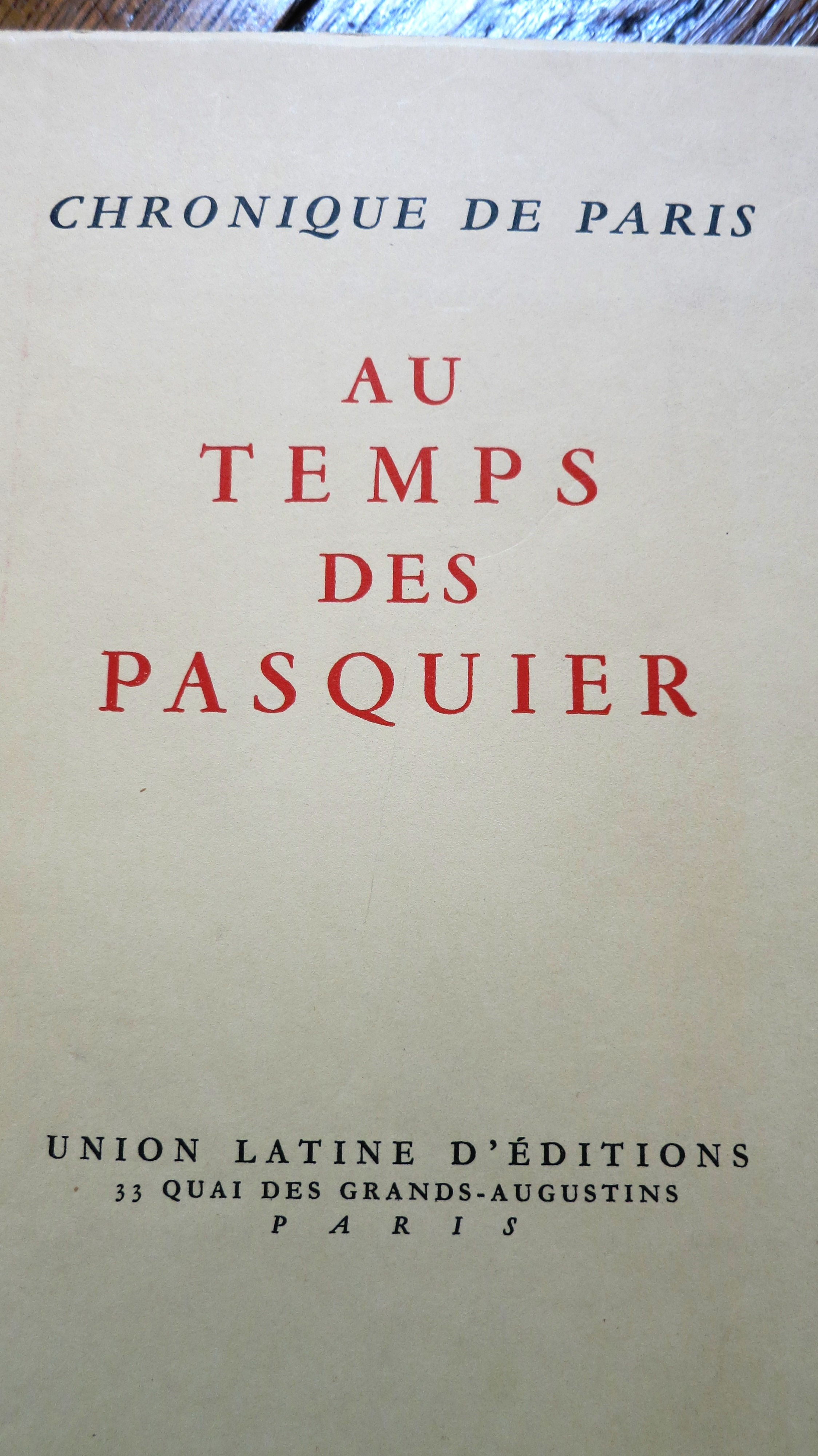 Chronique de Paris au temps des Pasquier