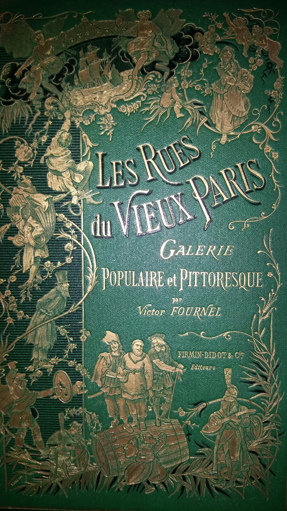 Les rues du vieux Paris Galerie populaire et pittoresque