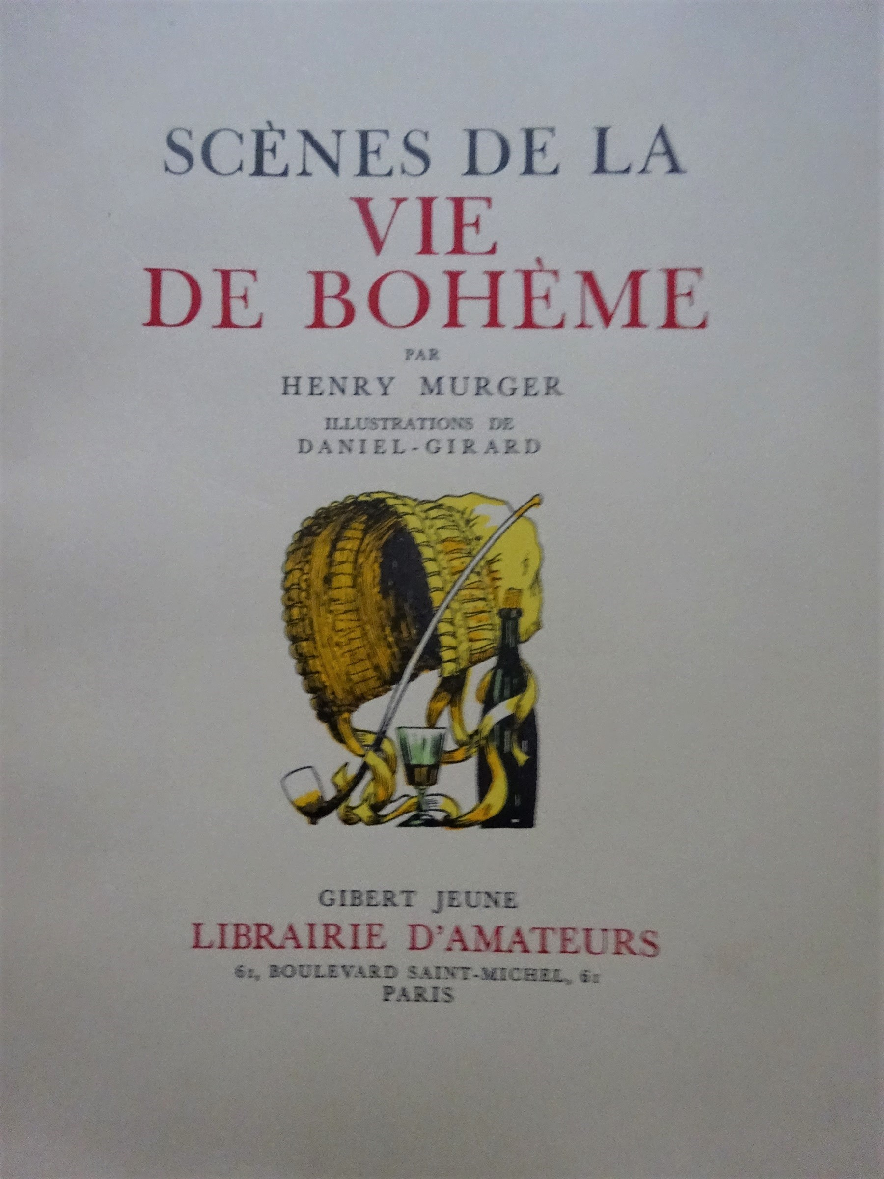 Scènes de la vie de Bohême. Illustrations Daniel Girard. 1939.