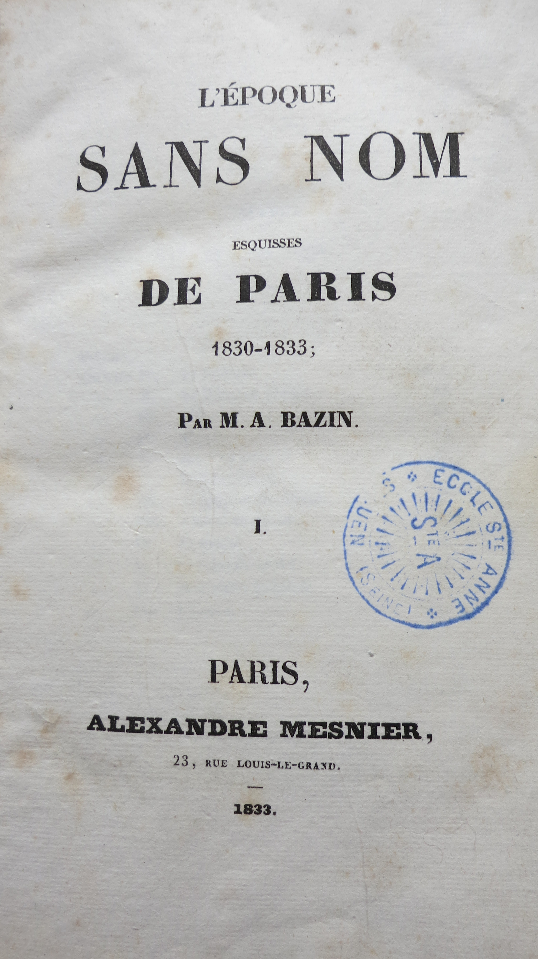 L'époque sans nom esquisses de Paris 1830-1833