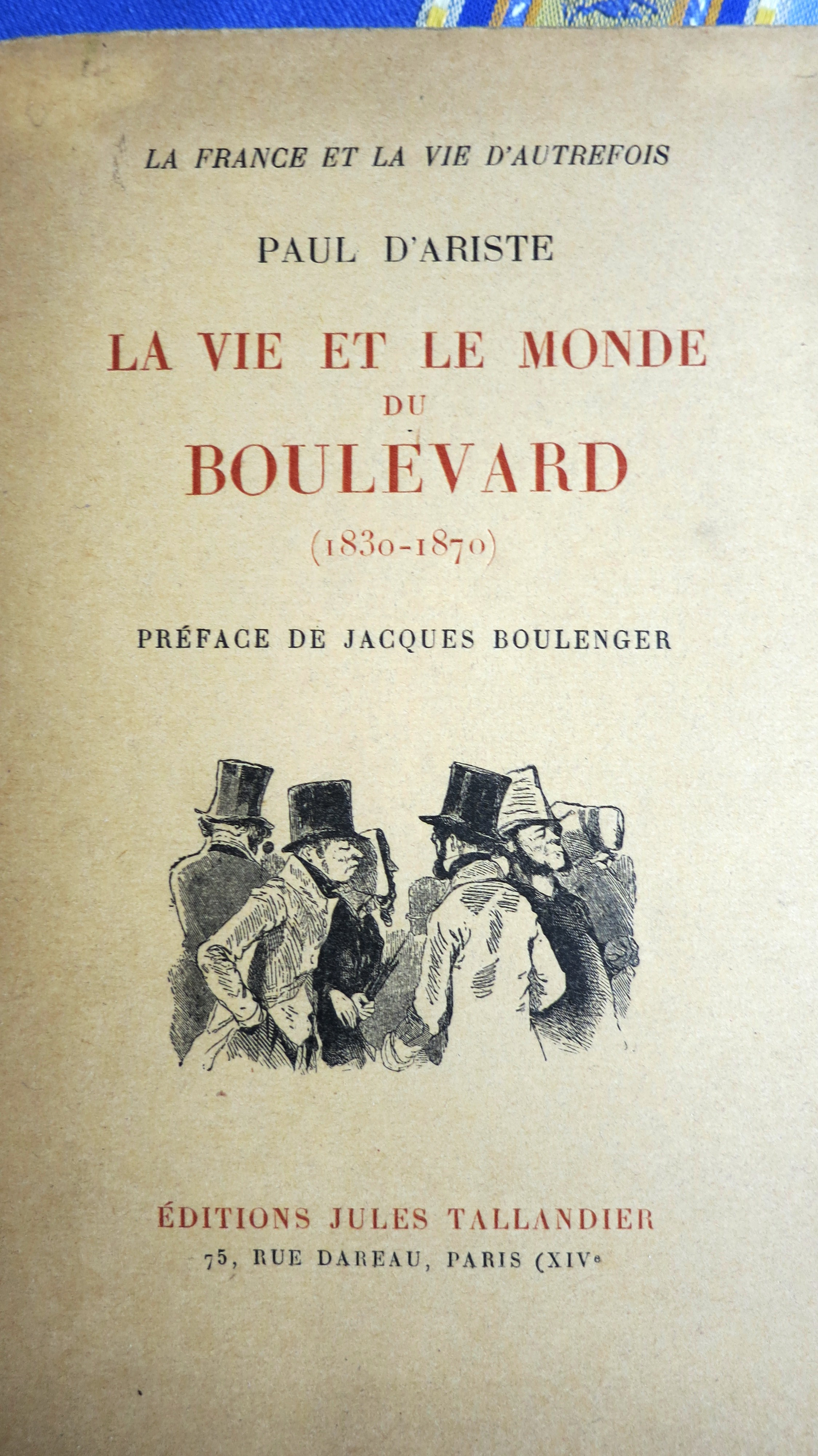 La vie et le monde du boulevard (1830-1870)