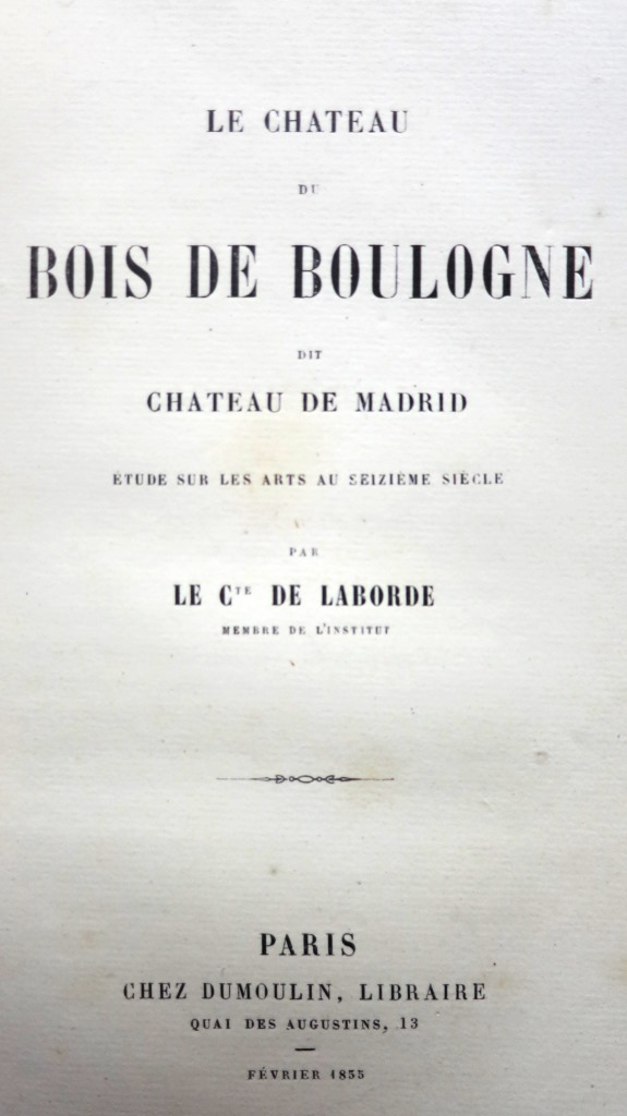 Le château du bois de Boulogne dit château de Madrid.