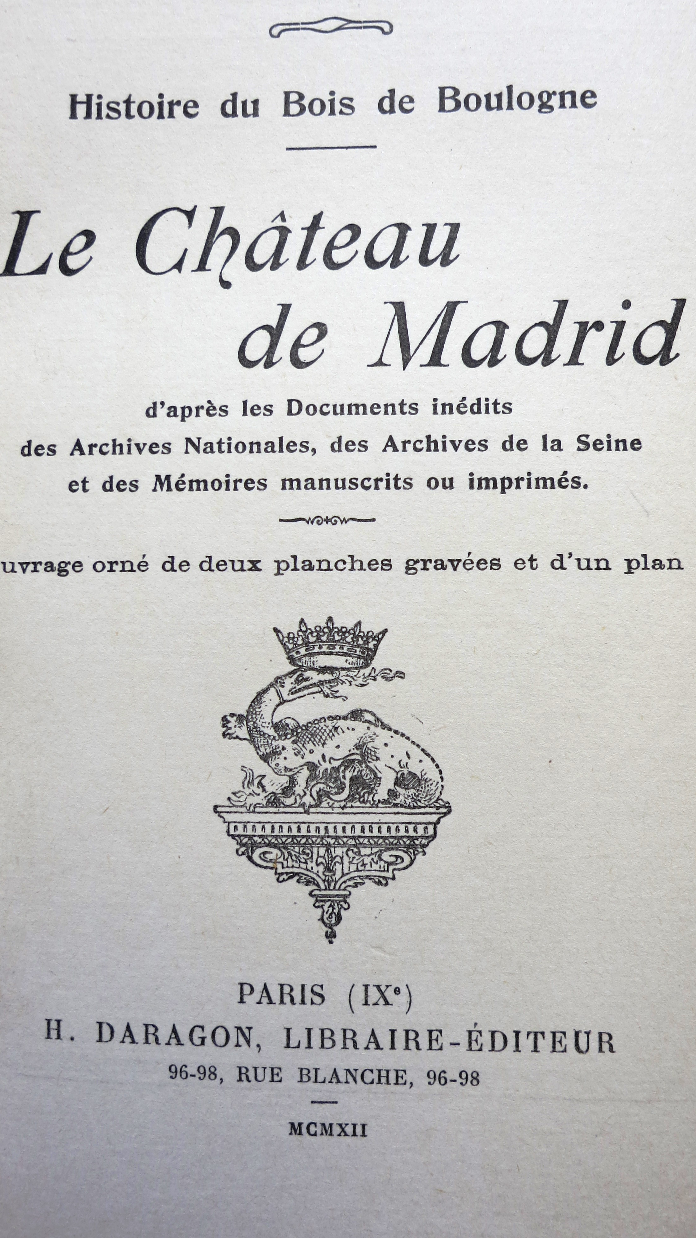 Histoire du bois de Boulogne Le château de Madrid