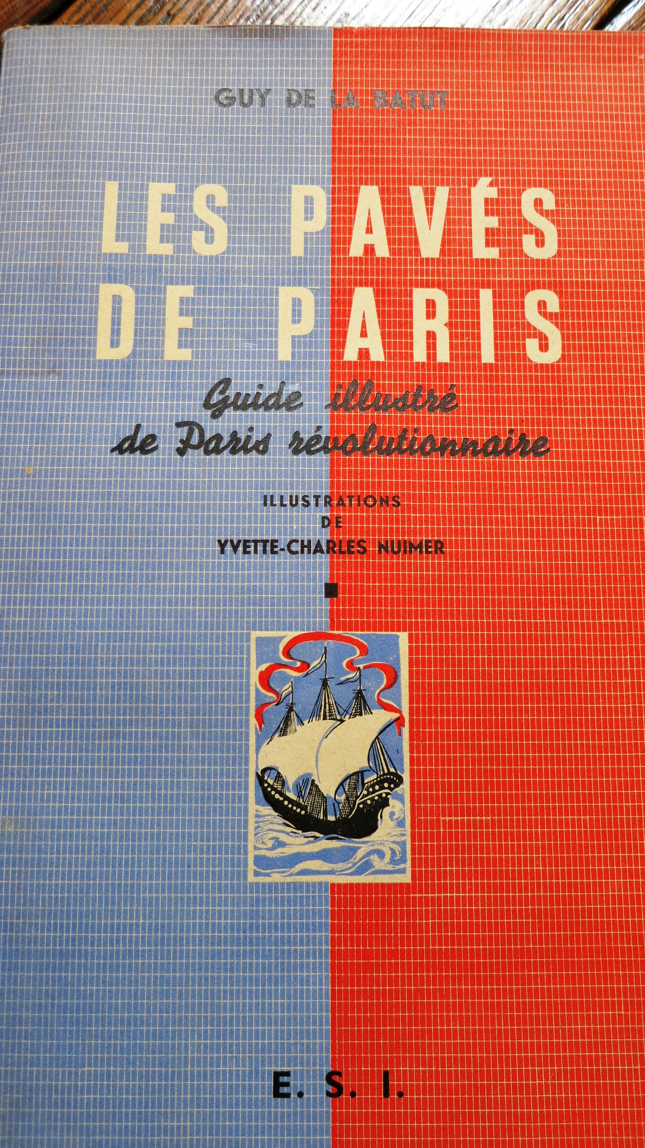 Les Pavés de Paris Guide illustré de Paris Révolutionnaire