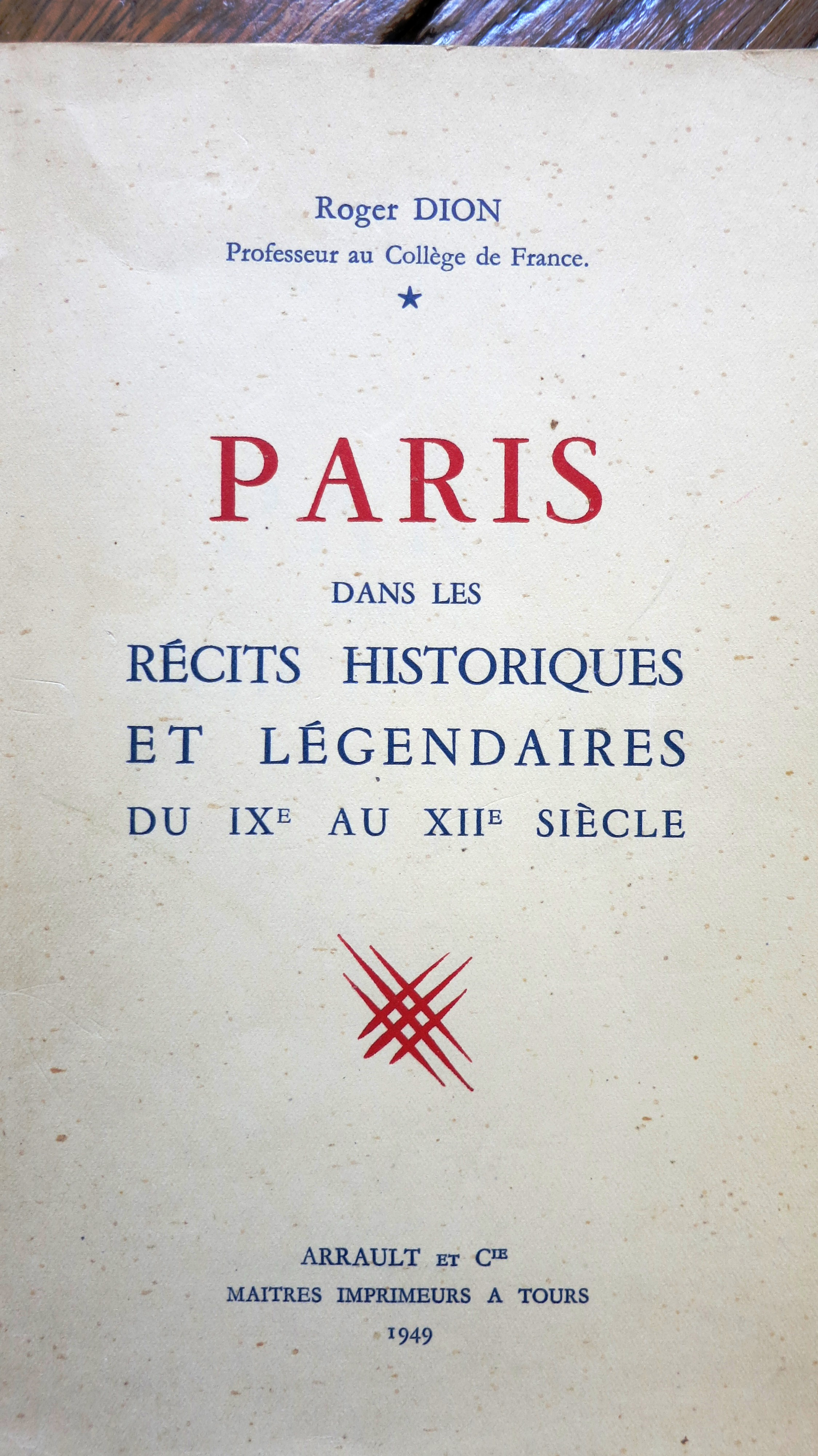 Paris dans les récits historiques et légendaires du IXe au XIIe siècle