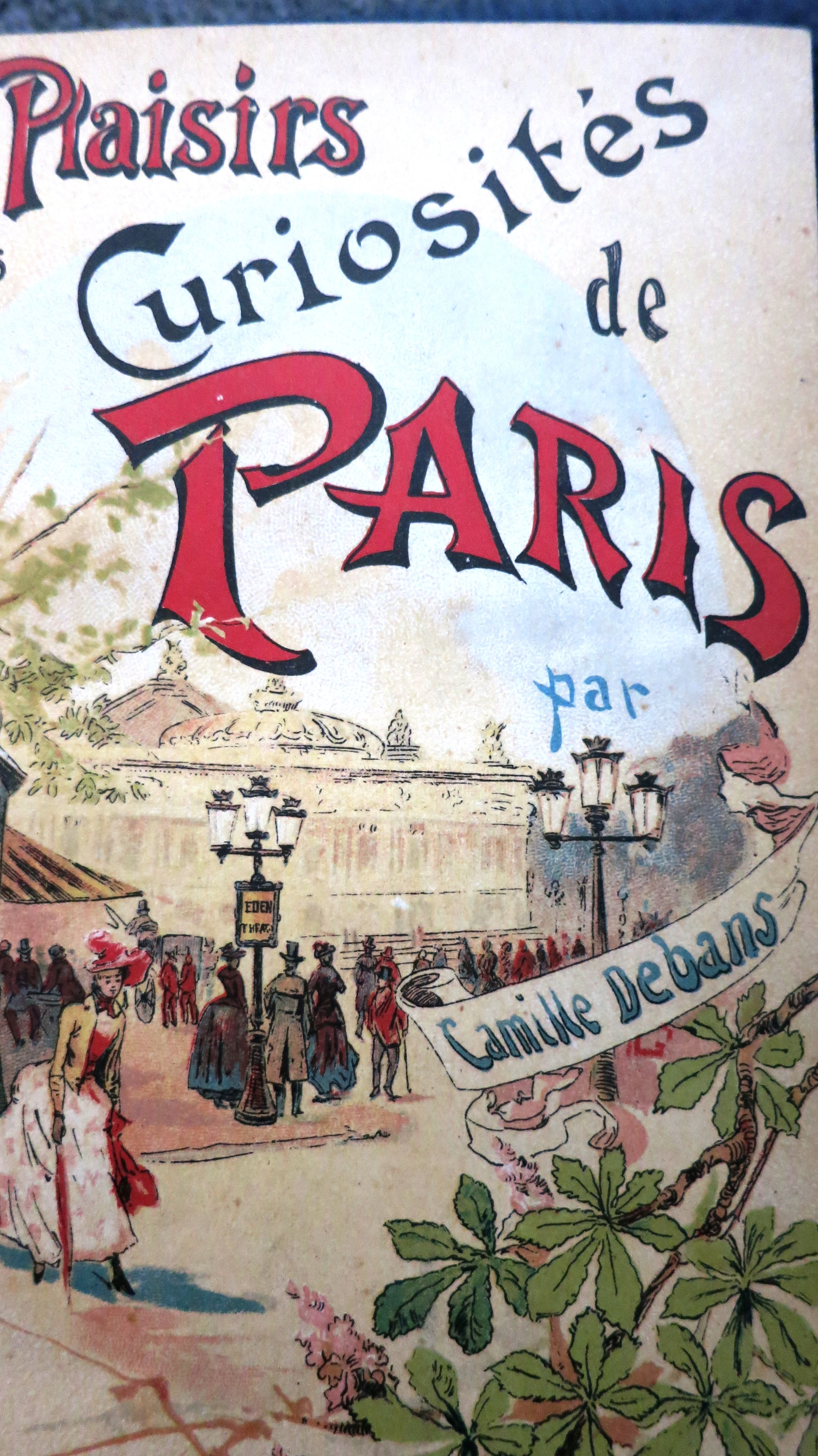 Les plaisirs et les curiosités de Paris