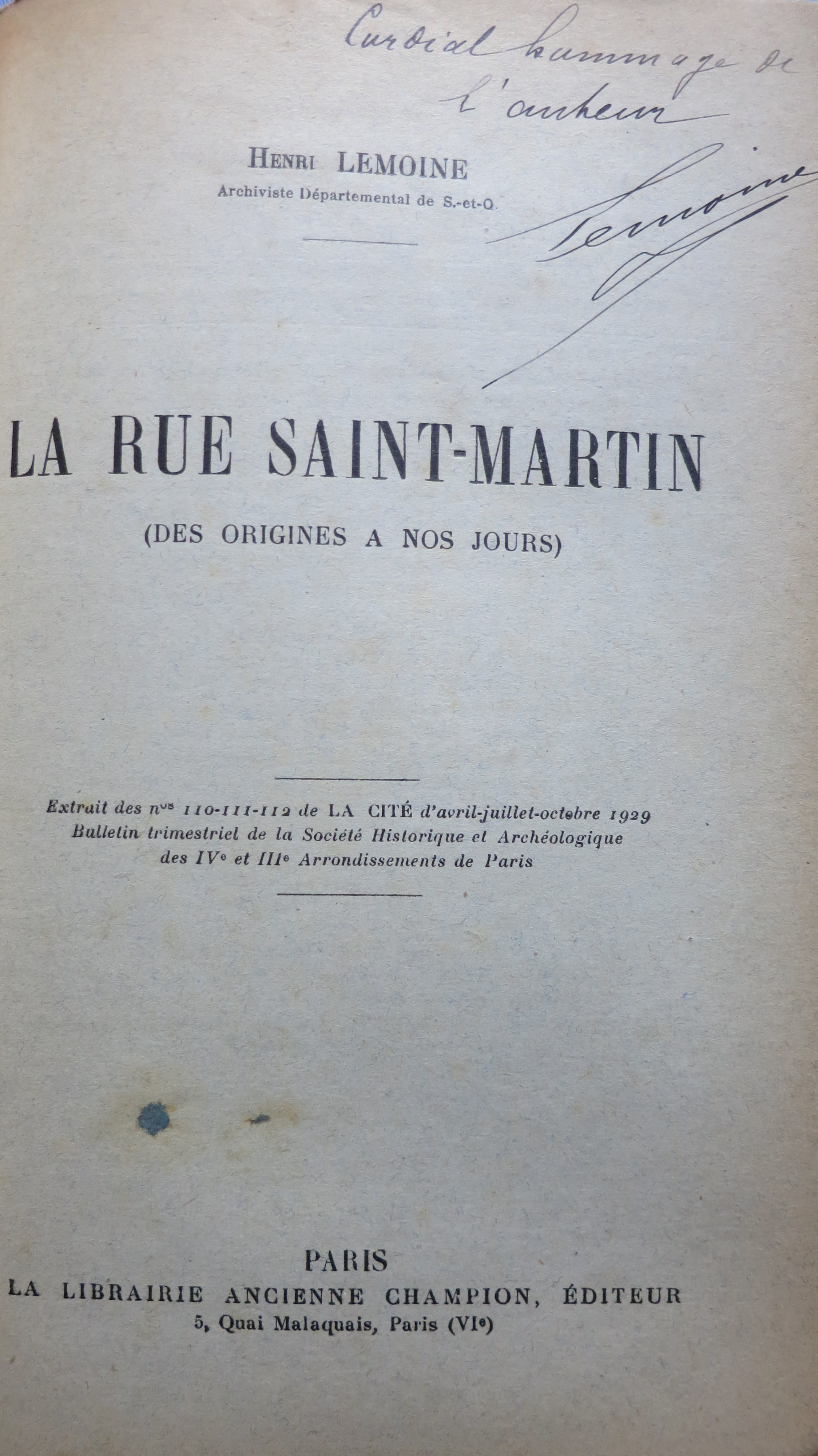 La rue S.Martin. Hôtel Fieubet. Deux jardins disparus. La Chapelle S.Denis. Victor Hugo à Gentilly.