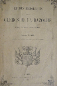 Etudes historiques sur les clercs de la bazoche