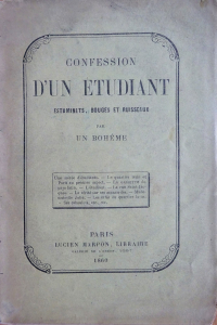 Confession d'un étudiant. Estaminets, bouges et ruisseaux.