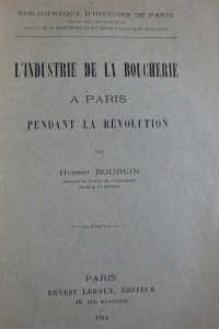 L'industrie de la boucherie à Paris pendant la Révolution Exemplaire relié