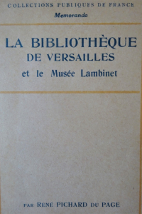 La Bibliothèque de Versailles et le Musée Lambinet