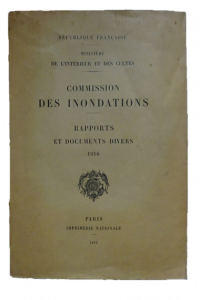 Commission des inondations  Rapports et documents divers 1910