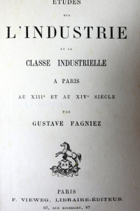 Etudes sur l'industrie et la classe industrielle à Paris au XIIIe et au XIVe siècle