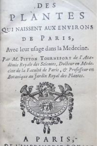 Histoire des plantes qui naissent aux environs de Paris avec leur usage dans la médecine 1698