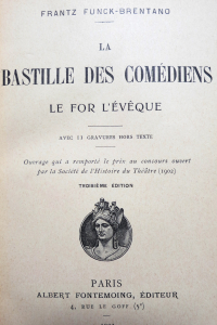 La Bastille des comédiens Le For l'Evêque