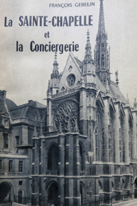 La Sainte Chapelle et la Conciergerie