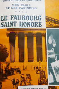 Mon Paris et ses parisiens Le Faubourg Saint Honoré