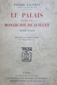 Le Palais sous la monarchie de Juillet