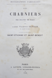 Les charniers des églises de Paris. Saint Etienne et Saint-Benoît