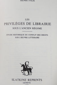 Les privilèges de librairie sous l'Ancien Régime