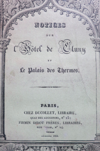 Notices sur l'Hôtel de Cluny et le Palais des Thermes