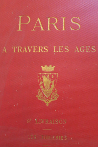 Paris à travers les âges Les Tuileries