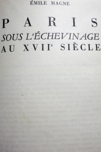 Paris sous l'échevinage au XVIIe siècle