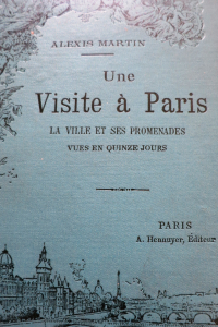 Une visite à Paris La Ville et ses promenades vues en quinze jours